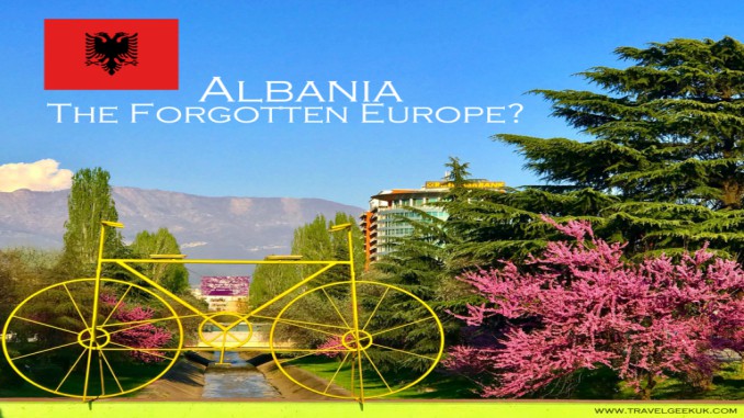 The Forgotten Europe is named Albanian Tourism